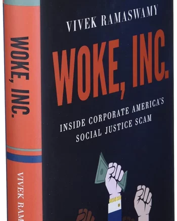 Woke, Inc.: A Critical Review of Corporate America's Social Justice
